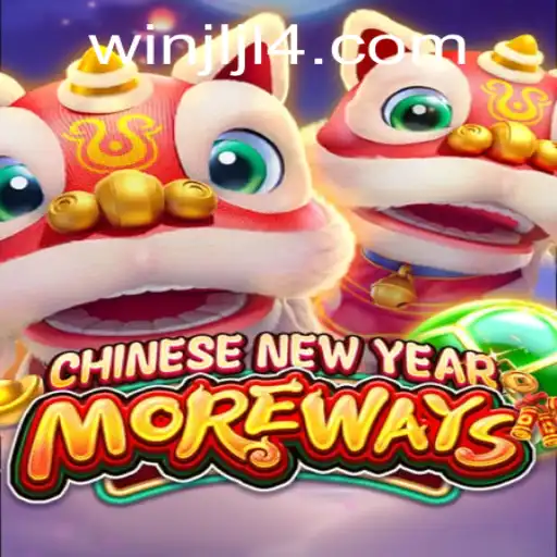 Experience the Thrills of the 'CHINESENEWYEARMOREWAYS' Game with JLJL4.COM